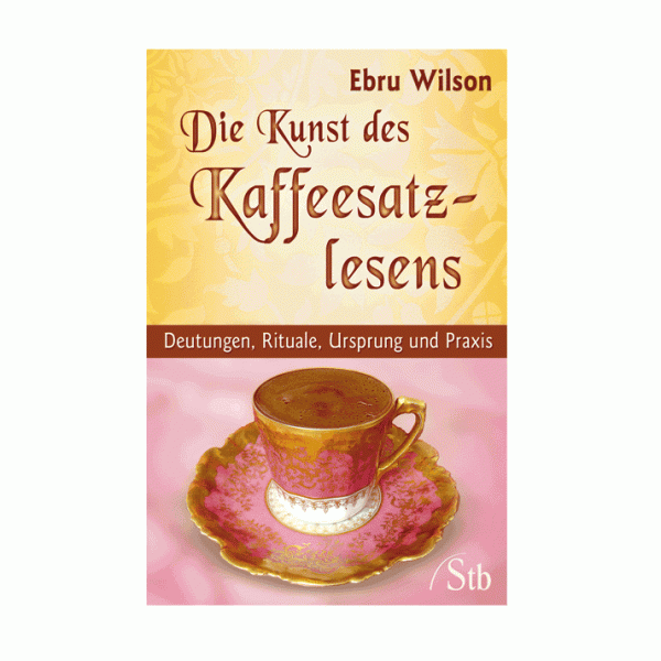 Ebru Wilson: Die Kunst des Kaffeesatzlesens